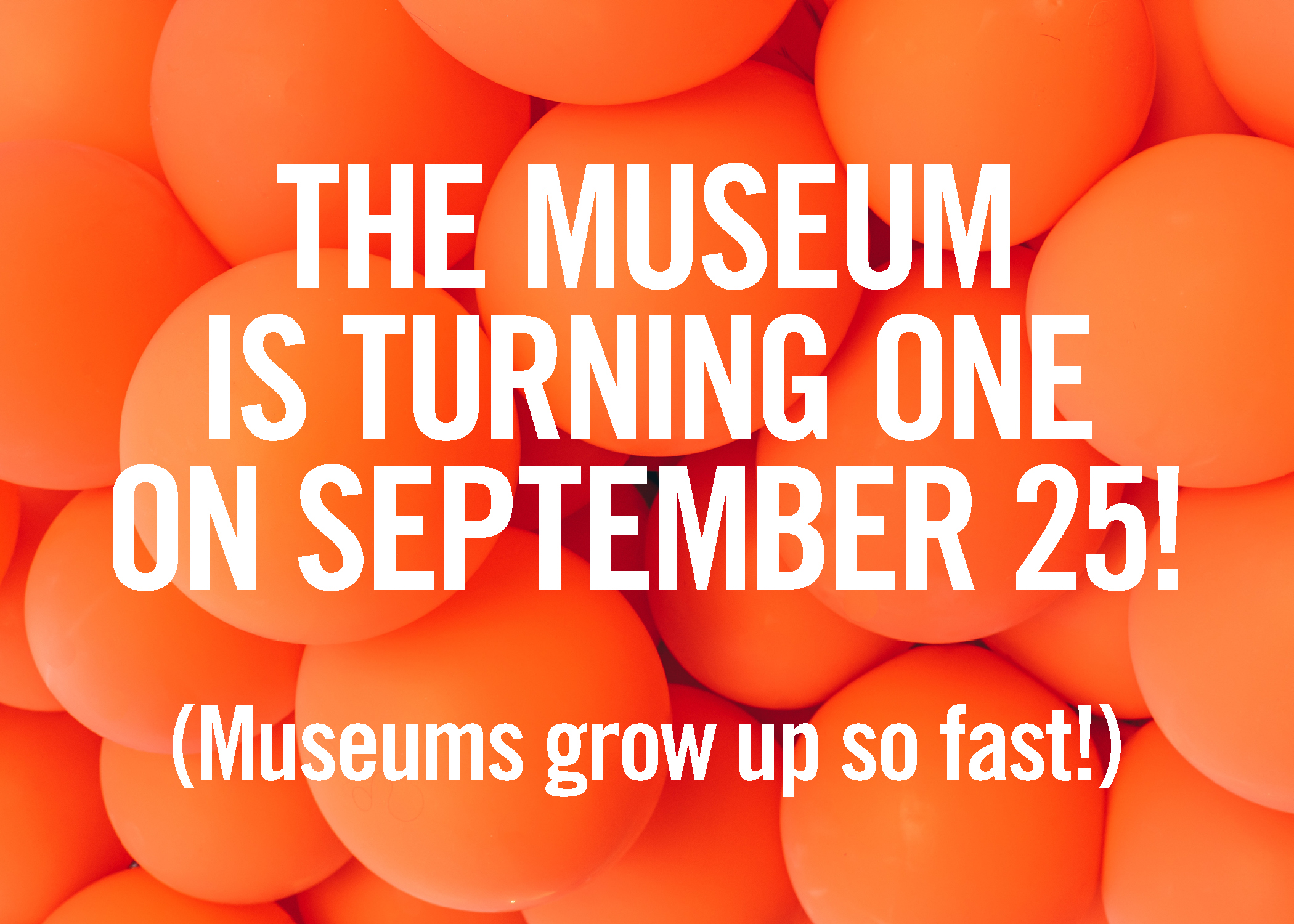 Museum to Celebrate One-Year Anniversary September 25